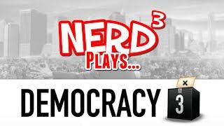 Nerd³ Plays Democracy 3 [upl. by Biron682]