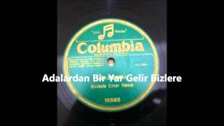 Adalardan Bir Yar Gelir Bizlere  Makbule Enver Hanım [upl. by Thay]