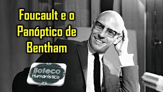 Foucault e o Panóptico de Bentham [upl. by Eceinal]