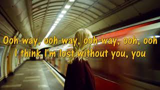 Lost Without You  Freya Ridings lyrics [upl. by Nylyaj198]