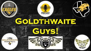 93024 Goldthwaite Guys Podcast Russ and Travis with special guest Coach Eric Edwards [upl. by Ahcorb]