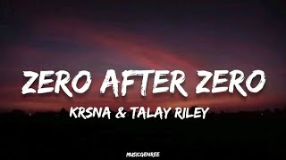 KSHMR KrNa Talay Riley  Zero After Zero Lyrics  KARAM Album [upl. by Yrekcaz]