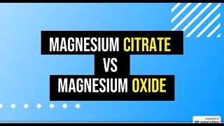 Magnesium Citrate VS Magnesium Oxide [upl. by Akemet104]