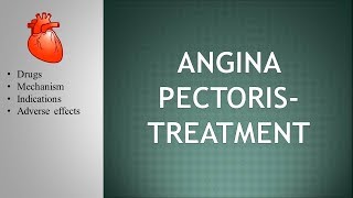 Angina pectoris treatment drugs mechanism and adverse effects 💖 [upl. by Ajoop]