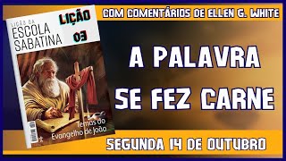 Segunda 14 de outubro  Escola Sabatina Comentários de Ellen White Estudo adicional [upl. by Anabelle]