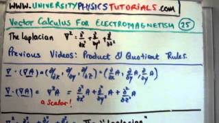 Vector Calculus for Electromagnetism 25  The Laplacian [upl. by Anitsirhcairam]