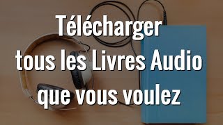 3 FAÇONS POUR TELECHARGER DES LIVRE AUDIO GRATUITEMENT [upl. by Albin]