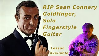 Goldfinger theme Fingerstyle Guitar James Bond Theme lesson available RIP Sean Connery [upl. by Alag640]