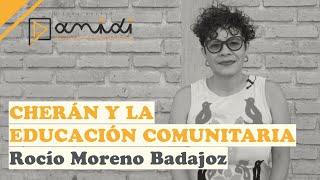 Cherán y la educación comunitaria  Rocío Moreno Badajoz [upl. by Anauqat]