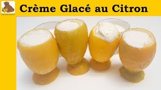 La crème glacé au citron recette facile [upl. by Ashbaugh]