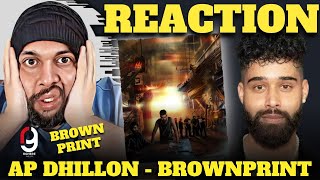 AP Dhillon  Brownprint ft Shinda Kahlon Official Audio  BROWNPRINT  REACTION BY RG apdhillon [upl. by Mcgee]