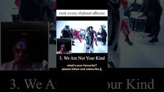 Rank every slipknot albums  IOWA all hope is gone… music numetal slipknot [upl. by Efi]