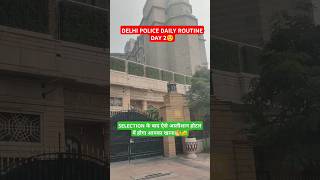 Delhi police Daily Routine Day 2 motivation delhipolice vlog [upl. by Glass437]