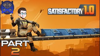 Satisfactory 10 Gameplay Part 2 [upl. by Abehsile527]