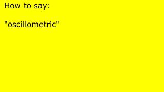 How to pronounce oscillometric [upl. by Noir]