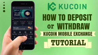 How to DEPOSIT or WITHDRAW on KuCoin Mobile App  Crypto Exchange Tutorial [upl. by Eniala707]