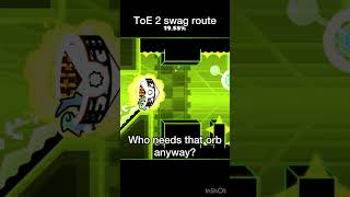 ToE 2 secret wayswag route geometrydash gd shorts [upl. by Leifer]