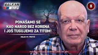 INTERVJU Milan St Protić  Ponašamo se kao narod bez korena i još tugujemo za Titom 17102023 [upl. by Seif914]