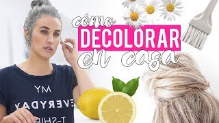 Cómo decolorar el cabello en casa  Trucos y remedios caseros [upl. by Anitirhc381]