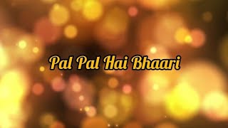 Pal Pal Hai Bhaari  Swades [upl. by Irec272]