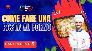 Come Cucinare Una PASTA AL FORNO FENOMENALE 🍝 Ricetta Italiana Facile e Gustosa [upl. by Niloc]