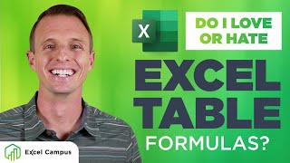 Excel Table Formulas Do I Love Them Or Hate Them [upl. by Aubin148]