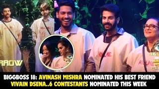 BiggBoss 18 Avinash Mishra Nominated Vivian Dsena 6 Contestants Nominated  Karanveer Mehra [upl. by Peder]