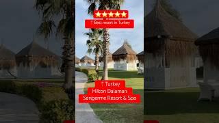 TURKEY  Dalaman  BEST RESORT DALAMAN  HILTON  FIVE STAR  Dalaman Airport [upl. by Adiel]