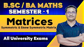 Symmetric amp Skew Symmetric Matrix  Bsc Maths  Bsc Math Honours  Bsc Math Semester 1 [upl. by Nnaharas]