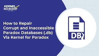 How to Repair Corrupt and Inaccessible Paradox Databases db Via Kernel for Paradox [upl. by Shute]