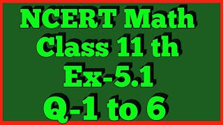 Class 11thEx51Q 1 to 6 Complex Number And Quadratic Equation Maths CBSE NCERT [upl. by Valdes]