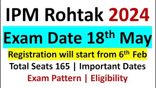 IPMAT 2024 IIM ROHTAK Dates Announced  Eligibility Criteria  Exam Pattern  Important Dates [upl. by Oemac]