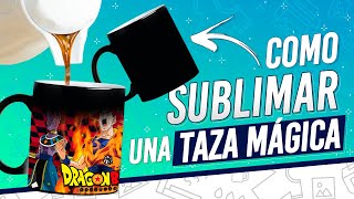 🔥 Como Sublimar una TAZA MÁGICA ✅ GUÍA Completa para Sublimar un Mug Mágico [upl. by Yc]