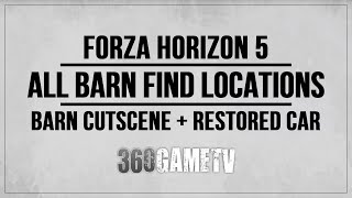 Forza Horizon 5 All Barn Finds Locations Guide Barn Cutscene  Restored Car Showcase  Base Game [upl. by Meuser]