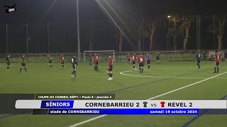 SENIORS CORNEBARRIEU 2 vs REVEL 2 COUPE DU DISTRICT 19102024 [upl. by Aguie]