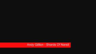 Andy Gillion  Shards Of Narsil [upl. by Fornof]