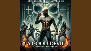 A GOOD DEVIL feat Matrix 40 [upl. by Sirah71]