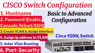 Cisco Switch Configuration 9200l  Cisco Switch Configuration Step by Step  Basic to Advanced [upl. by Matta]