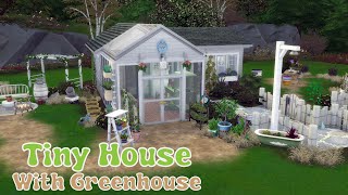 Tiny House With Greenhouse 🌼​🌿​💚​​  The Sims 4 Speed Build [upl. by Zampino829]