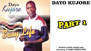 DAYO KUJOREEASY LIFE PART 1 [upl. by Imuyam249]