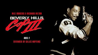 Nile Rodgers amp Richard Hilton  Beverly Hills Cop 3  Axel F Extended by Gilles Nuytens [upl. by Gerdeen]