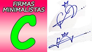 Modelos de Firmas Minimalistas con C FIRMAS ELEGANTES [upl. by Beau718]