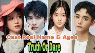 Truth or Dare Chinese Drama Cast Real Name amp Ages  Teresa Li Huang Jun Jie Vesta Ding By ShowTime [upl. by Greggs320]