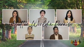 Better World x Paraiso  Smokey Mountain A Cappella MashUp Cover by ConChords [upl. by Yanehc]