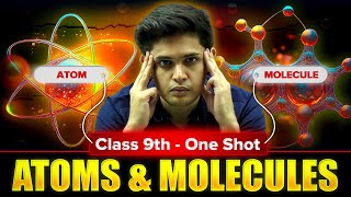 Atoms and Molecules Complete Chapter🔥 CLASS 9th Science  NCERT covered  Prashant Kirad [upl. by Anoet]