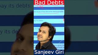 Bad Debts Meaning In Accounting  What is Bad Debts   Bad Debts  Sanjeev Giri  accounts [upl. by Keven668]