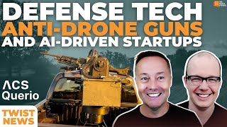 TWiST News VentureBacked Defense Startups AntiDrone Guns and Querios AI Data Platform  E2048 [upl. by Hendrika]