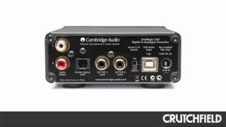 Cambridge Audio DacMagic 100 DigitaltoAudio Converter  Crutchfield Video [upl. by Nagy]