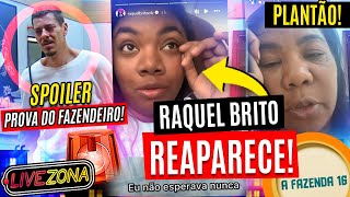 🔴Raquel Brito REAPARECE e CRITICA MENTIRAS sobre saúde🚨 Mãe DESABAFA  SPOILER Prova do Fazendeiro🔥 [upl. by Silloc]