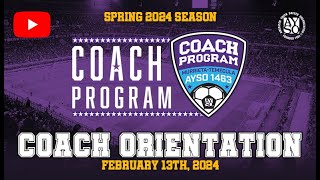 AYSO 1463  Spring Season 2024  Coach Orientation [upl. by Gwynne]